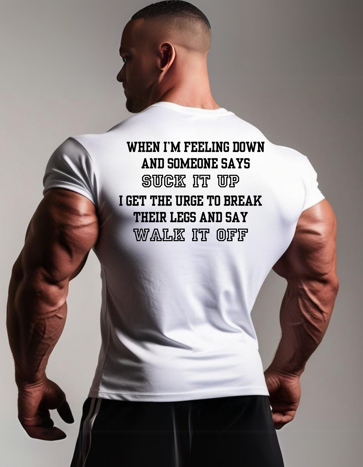 “Suck It Up? Walk It Off.” Savage Gym Tee
