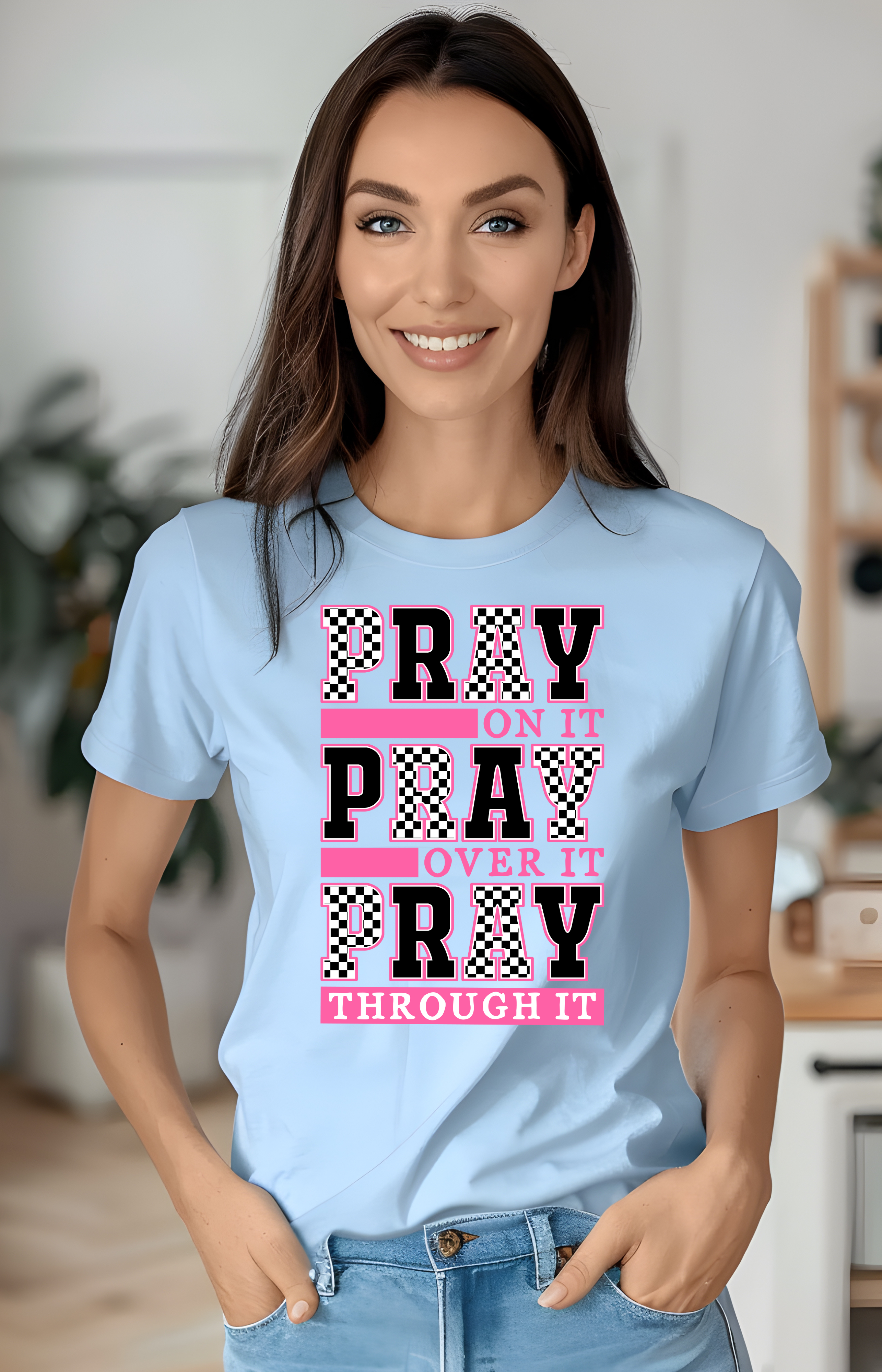 Pray On It, Over It, Through It – Bold Faith Tee