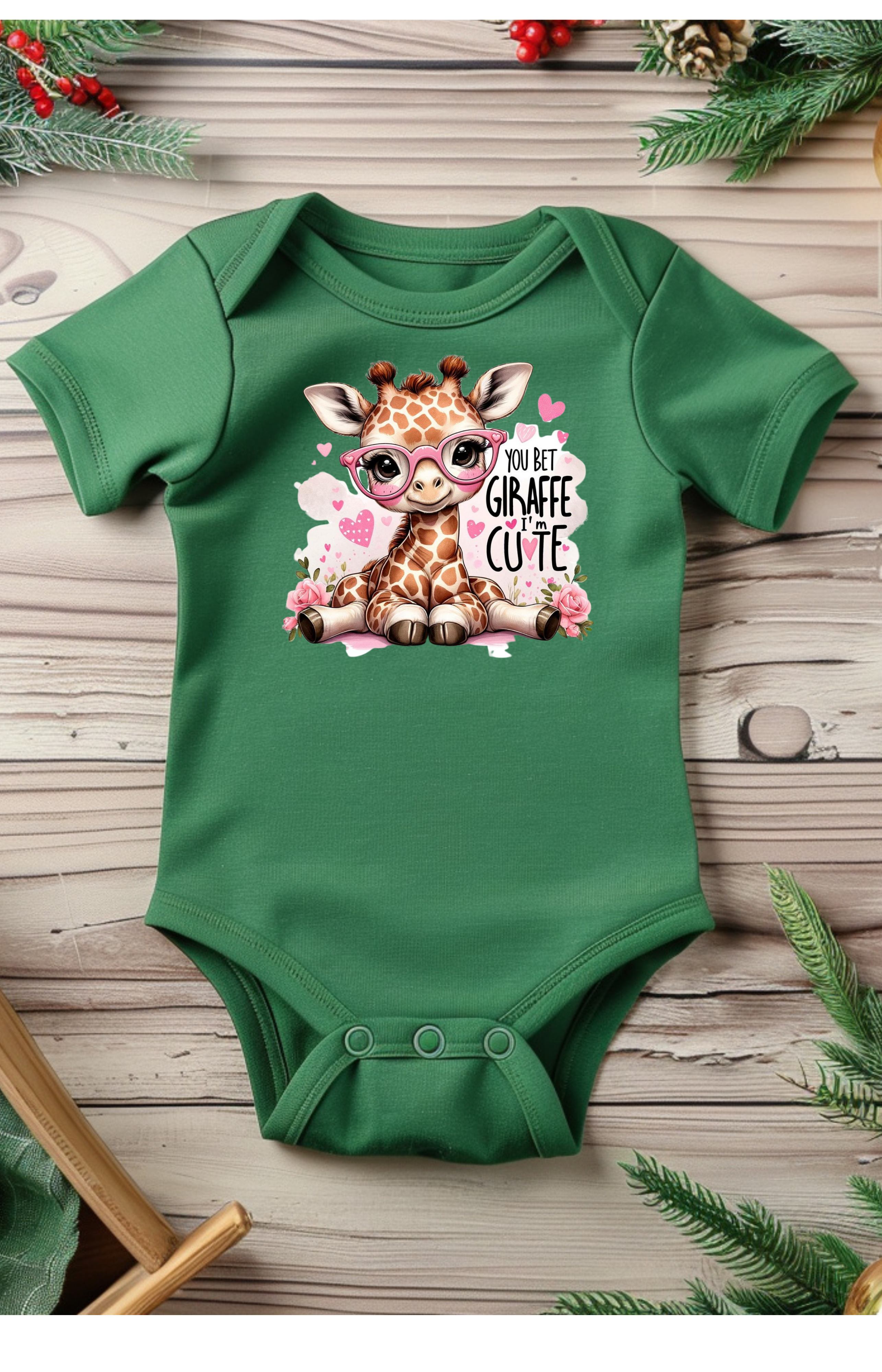 You Bet Giraffe I’m Cute Baby Onesie