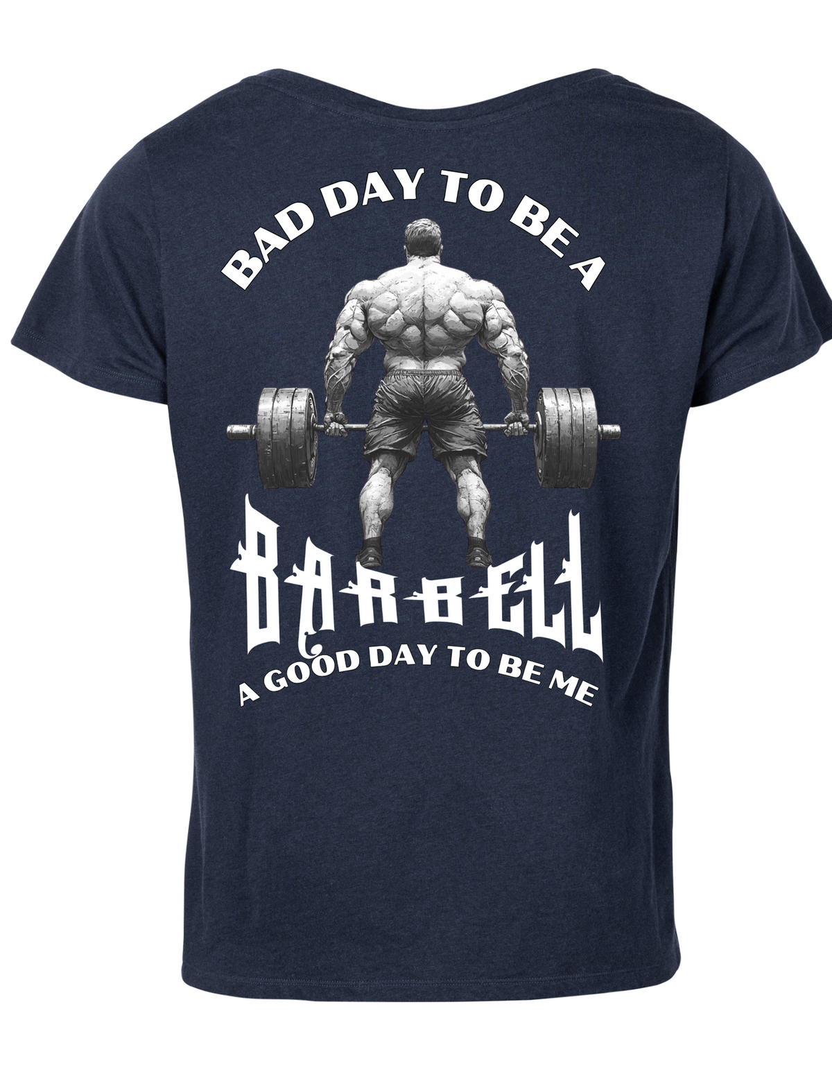Bad Day to Be a Barbell – Powerlifting Tee