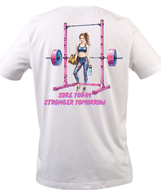 Sore Today, Stronger Tomorrow Gym Tee