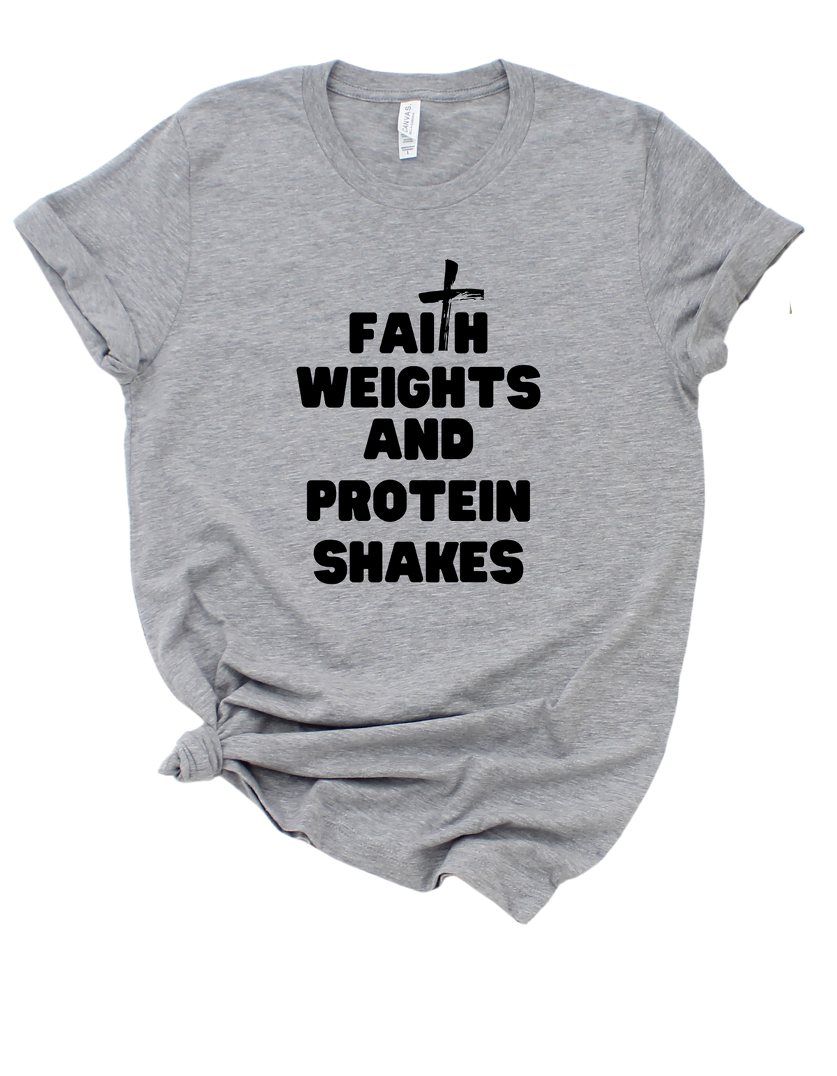 Faith, Weights & Protein Shakes Tee