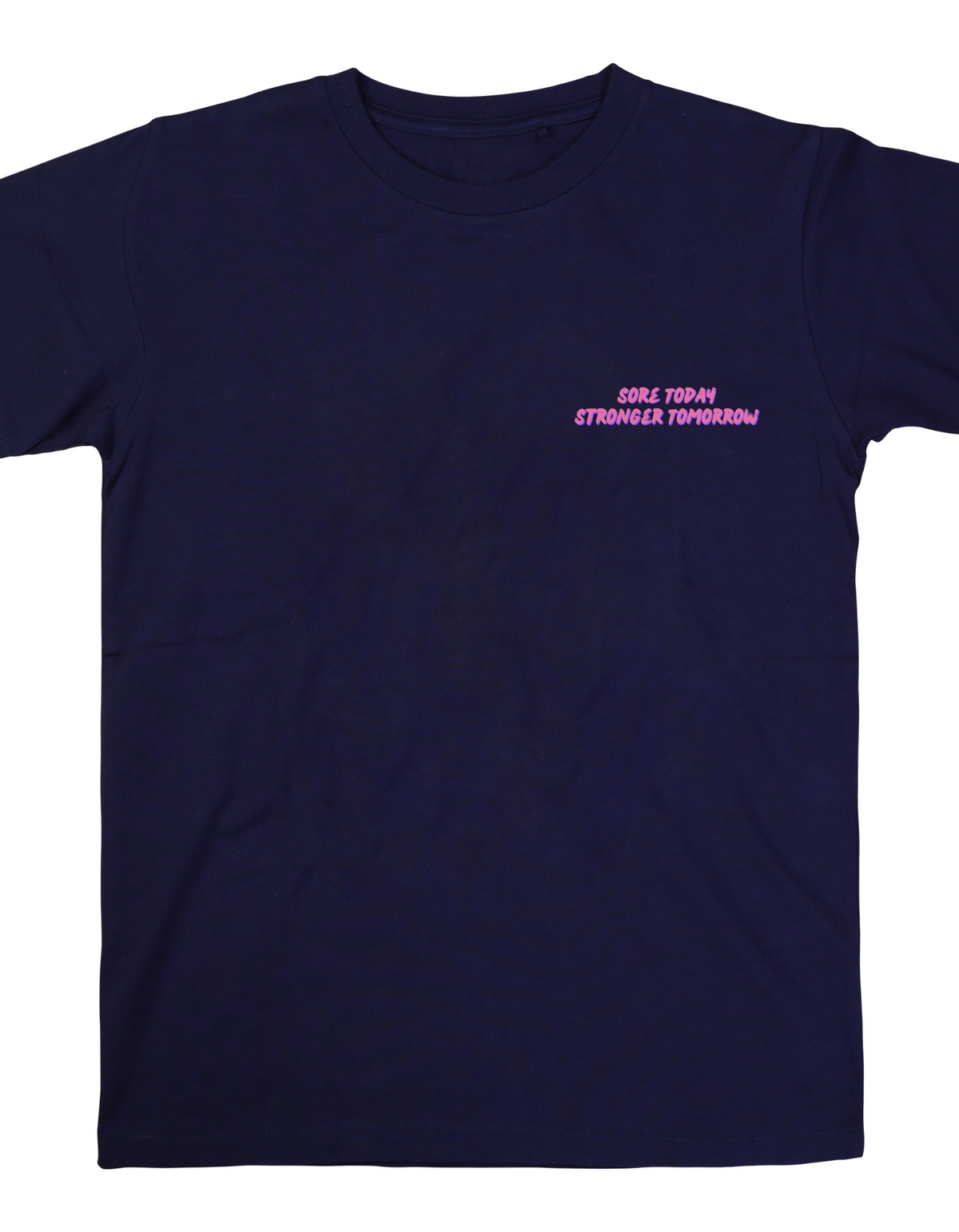 Sore Today, Stronger Tomorrow Gym Tee
